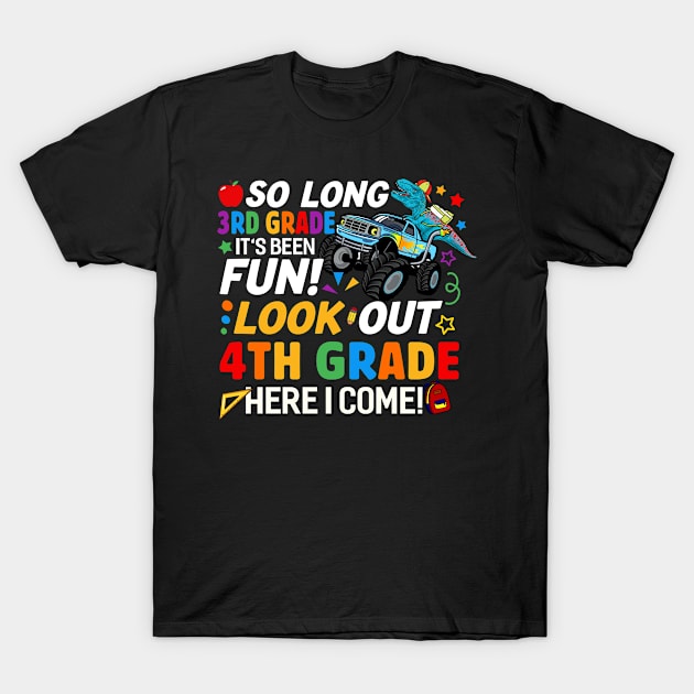 So Long 3rd Grade 4th Grade Here I Come, Funny Dinosaur Monster Truck T-Shirt by joneK